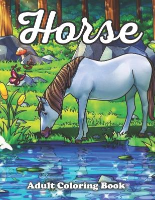 Book cover for Horse Adult Coloring Book