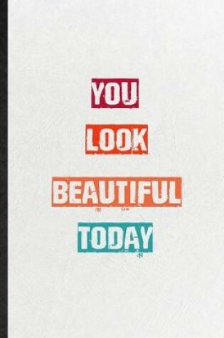 Cover of You Look Beautiful Today