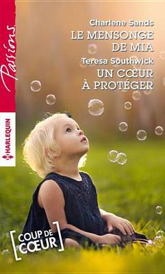 Book cover for Le Mensonge de MIA - Un Coeur a Proteger