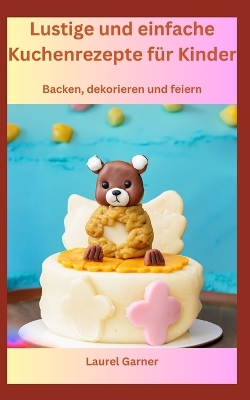 Book cover for Lustige und einfache Kuchenrezepte für Kinder