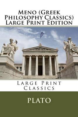 Book cover for Meno (Greek Philosophy Classics) Large Print Edition