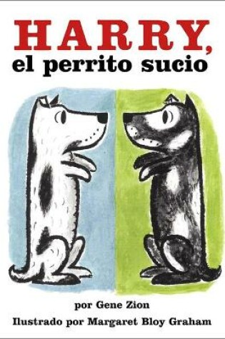 Cover of Harry, the Dirty Dog/Harry El Perrito Sucio