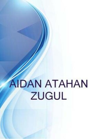 Cover of Aidan Atahan Zugul, Sessional Lecturer at Jmc Academy