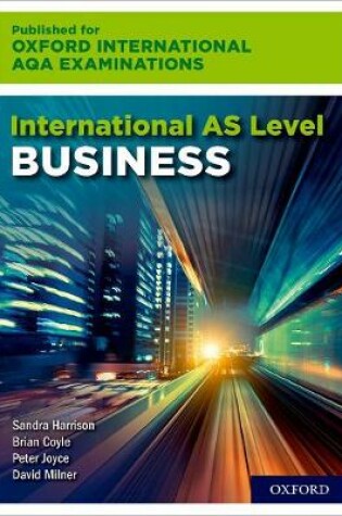 Cover of Oxford International AQA Examinations: International AS Business