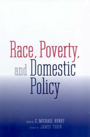 Cover of Race, Poverty and Domestic Policy