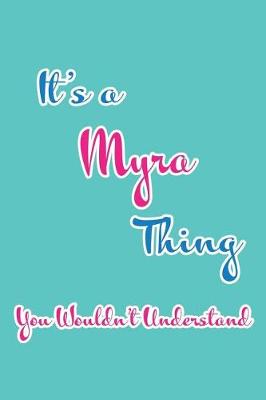 Book cover for It's a Myra Thing You Wouldn't Understand