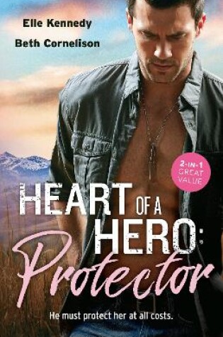Cover of Heart Of A Hero - Protector 3 Book Box Set