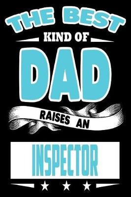 Book cover for The Best Kind Of Dad Raises An Inspector