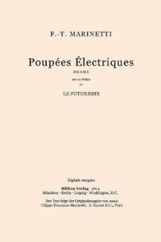 Cover of Poupées Électriques. Drame En Trois Actes, Avec Une Préface Sur Le Futurisme