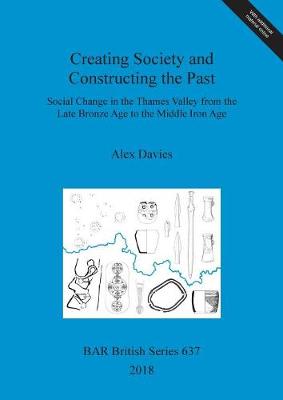 Book cover for Creating Society and Constructing the Past