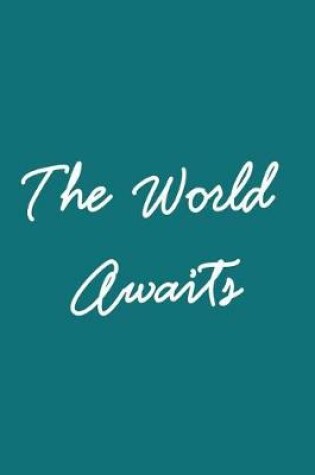 Cover of The World Awaits