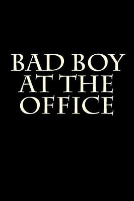 Book cover for Bad Boy at the Office