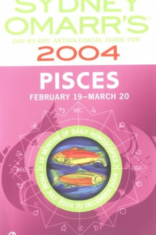 Cover of Sydney Omarr's Pisces 2004