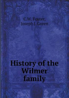 Book cover for History of the Wilmer family