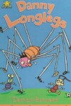 Book cover for Danny Longlegs