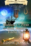 Book cover for Blackbeard the Pirate and Stede Bonnet's Fateful Clash