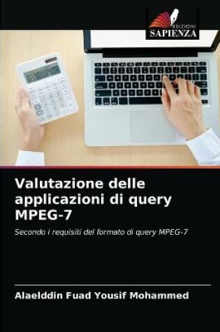 Cover of Valutazione delle applicazioni di query MPEG-7