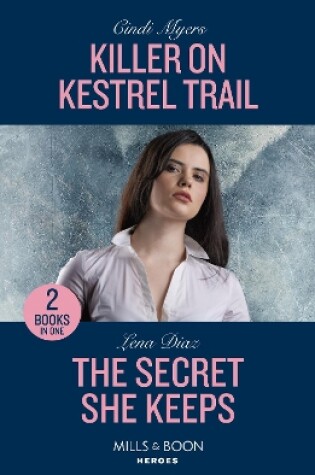 Cover of Killer On Kestrel Trail / The Secret She Keeps