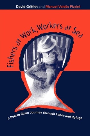 Cover of Fishers At Work, Workers At Sea