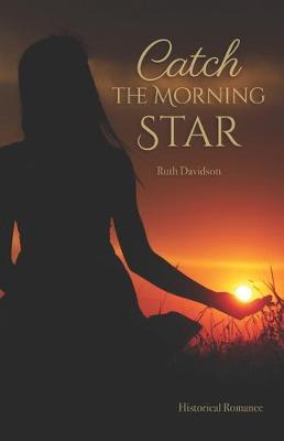 Book cover for Catch the Morning Star