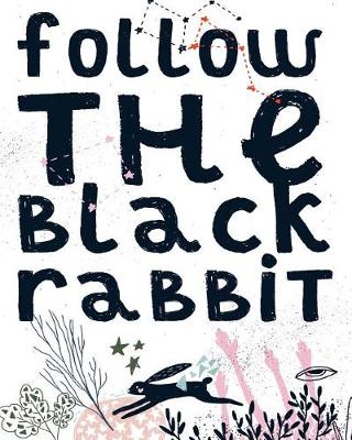 Book cover for Follow the Black Rabbit