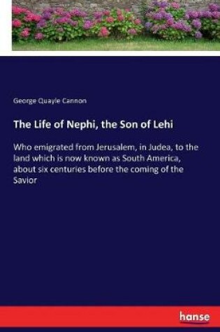 Cover of The Life of Nephi, the Son of Lehi
