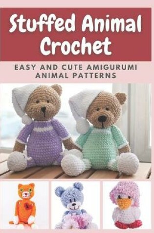 Cover of Stuffed Animal Crochet
