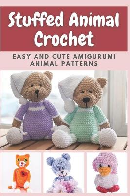 Book cover for Stuffed Animal Crochet