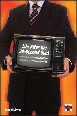 Book cover for Life After the 30–Second Spot