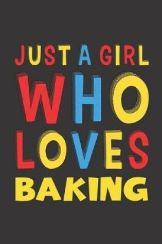 Cover of Just A Girl Who Loves Baking