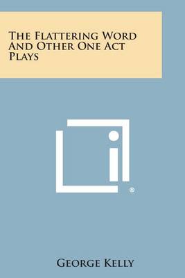 Book cover for The Flattering Word and Other One Act Plays