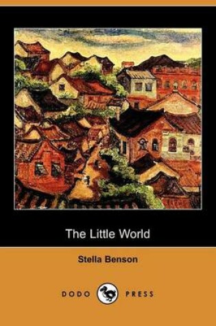 Cover of The Little World (Dodo Press)