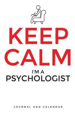 Cover of Keep Calm I'm a Psychologist