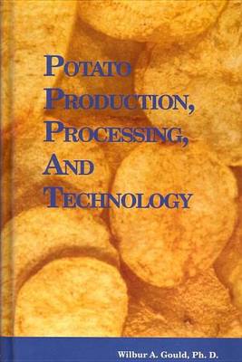 Cover of Potato Production, Processing and Technology