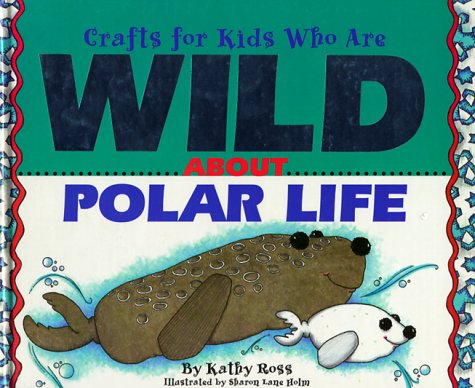 Book cover for Crafts for Kids Who Are Wild about Polar Regions