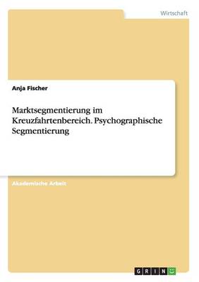 Book cover for Marktsegmentierung im Kreuzfahrtenbereich. Psychographische Segmentierung