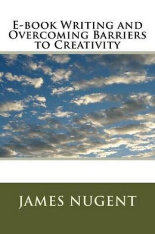 Cover of E-book Writing and Overcoming Barriers to Creativity