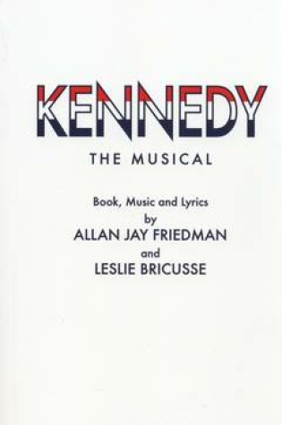 Cover of Kennedy The Musical