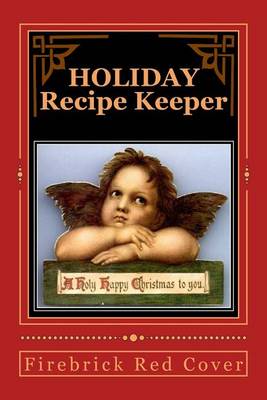 Book cover for HOLIDAY RECIPE KEEPER A Holy Happy Christmas To You