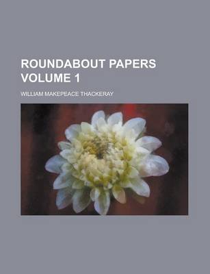 Book cover for Roundabout Papers Volume 1