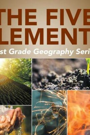 Cover of The Five Elements First Grade Geography Series