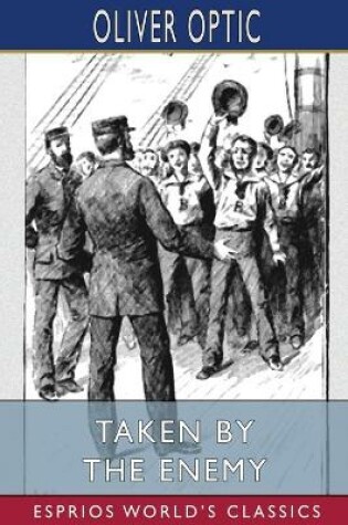 Cover of Taken by the Enemy (Esprios Classics)
