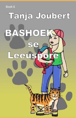 Book cover for Bashoek se Leeuspore