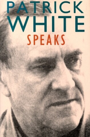 Cover of Patrick White Speaks