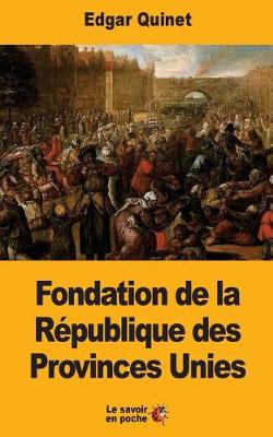 Book cover for Fondation de la Republique des Provinces Unies