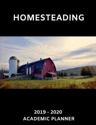 Book cover for Homesteading 2019 - 2020 Academic Planner