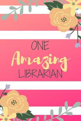 Book cover for One Amazing Librarian
