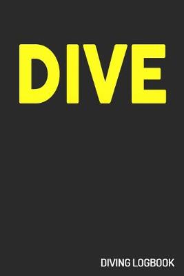 Book cover for Dive Diving Log Book