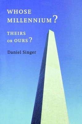 Book cover for Whose Millennium? Theirs or Ours?