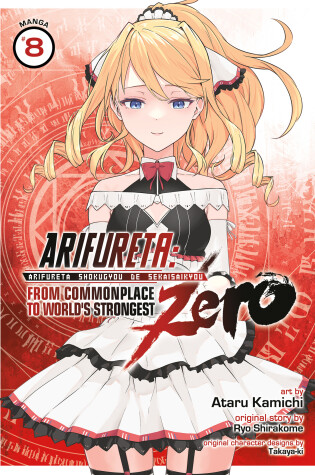 Cover of Arifureta: From Commonplace to World's Strongest ZERO (Manga) Vol. 8